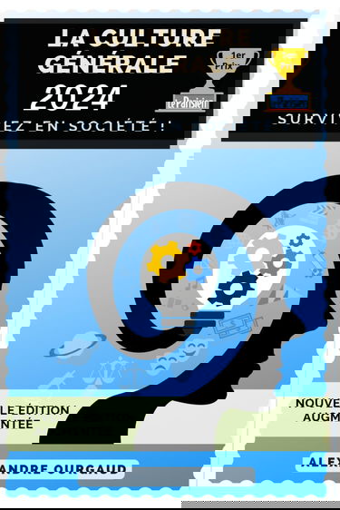 La Culture Générale 2024: Survivez en société