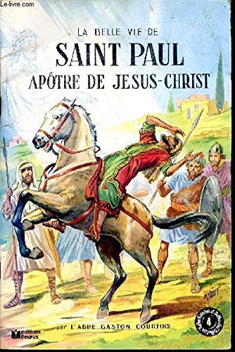 Saint Paul : apôtre de Jésus-Christ