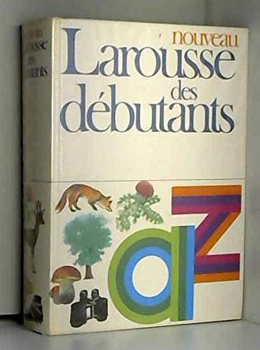 Nouveau Larousse des débutants