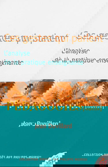 Ces gestes qui parlent : l'analyse de la pratique enseignante