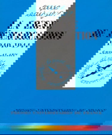 La ligne de démarcation : 1940-1944