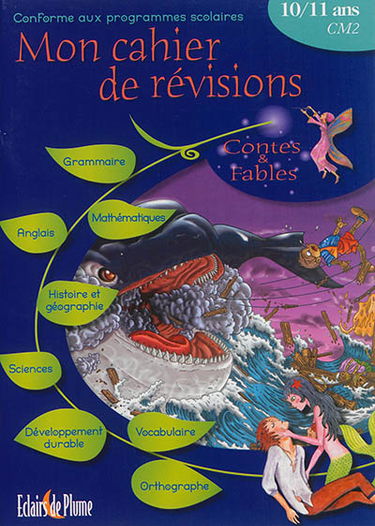 Mon cahier de révisions contes & fables, CM2, 10-11 ans