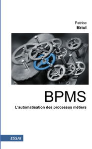 BPMS : L'automatisation des processus métiers