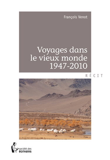 Voyages dans le vieux monde 1947 2010