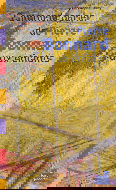 Comment parler de Pierre Bonnard aux enfants