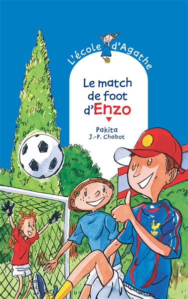 L'école d'Agathe. Vol. 49. Le match de foot d'Enzo