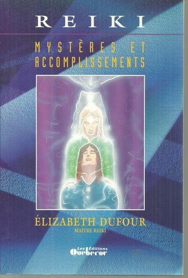 Reiki, mystères et accomplissements