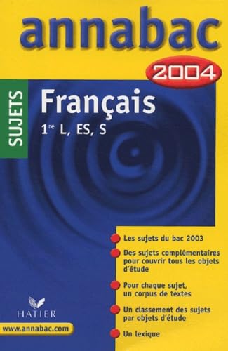 Annabac 2004 : Français, 1ère L, ES, S (sujets)