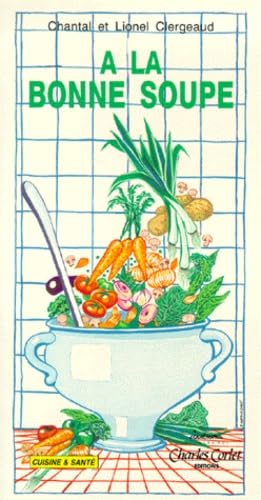 A la bonne soupe !