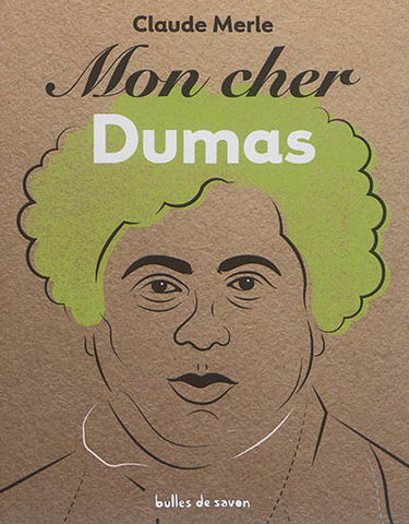 Mon cher Dumas