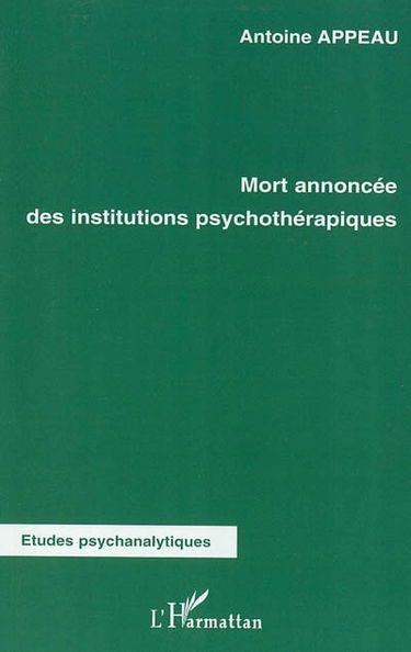 Mort annoncée des institutions psychothérapiques