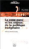 La zone euro et les enjeux de la politique budgétaire