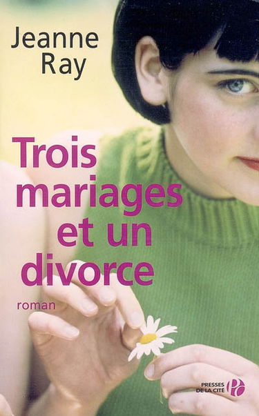 Trois mariages et un divorce