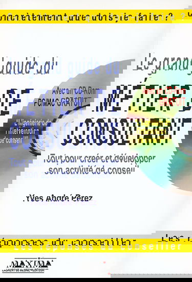 Le grand guide du métier de consultant