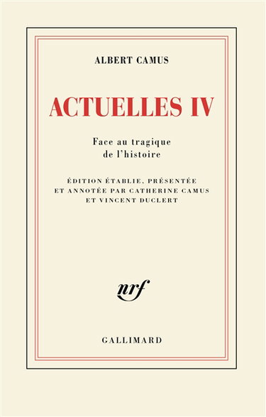 Actuelles. Vol. 4. Face au tragique de l'histoire