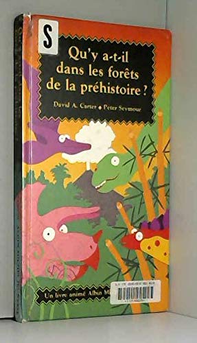 Qu'y a-t-il dans les forêts de la préhistoire ?