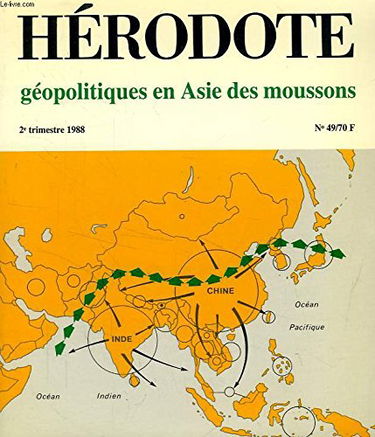 Hérodote, n° 49. Géopolitique en Asie des moussons
