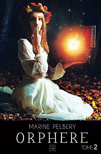 Orphère - Tome 2