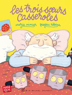 Couverture de Les trois soeurs casseroles par Marie Nimier