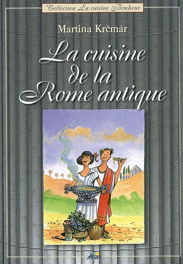La cuisine de la Rome antique