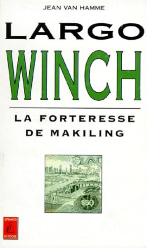 Largo Winch. Vol. 4. La forteresse de Makiling
