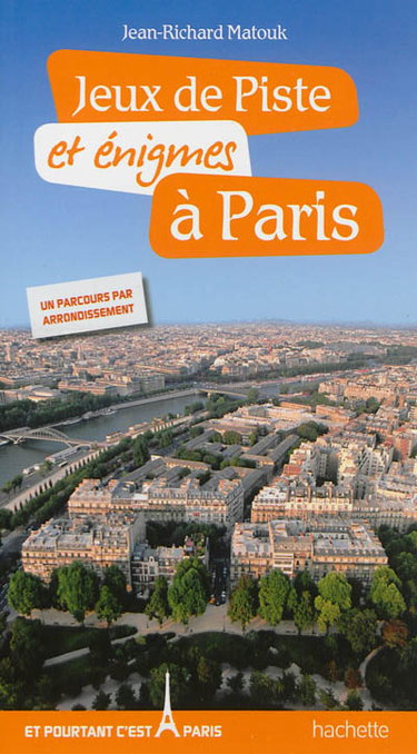 Couverture de Jeux de piste et énigmes à Paris : un parcours par arrondissement