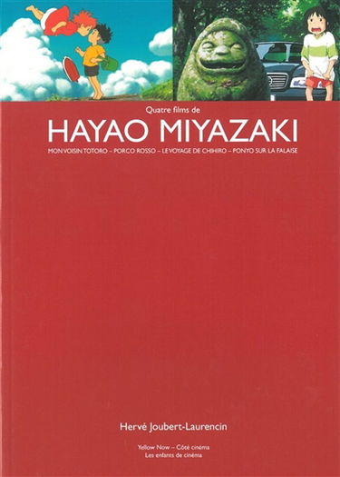 Quatre films de Hayao Miyazaki : Mon voisin Totoro, Porco Rosso, Le voyage de Chihiro, Ponyo sur la falaise