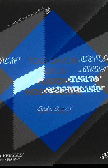 Tout savoir sur la fusion hospitalière : intérêts, étapes, changements