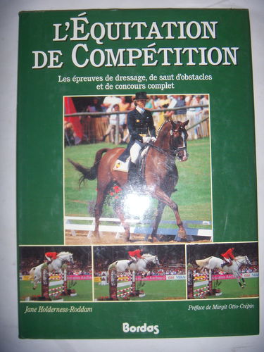L'Equitation de compétition : les épreuves de dressage, de saut d'obstacles et de concours complet