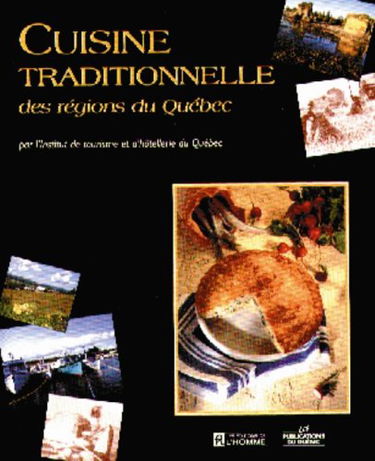 Cuisine Traditionnelle des Regions du Quebec