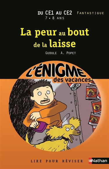 La peur au bout de la laisse : du CE1 au CE2, 7-8 ans, fantastique