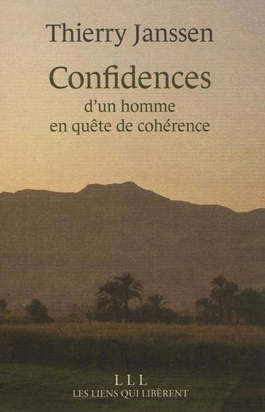 Confidences d'un homme en quête de cohérence