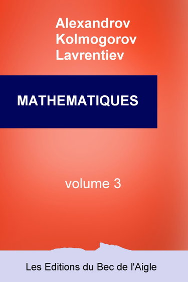 MATHEMATIQUES: leur contenu, leurs méthodes, leur signification