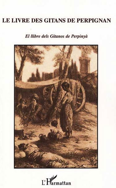 Le livre des Gitans de Perpignan. El llibre dels gitanos de Perpinyà