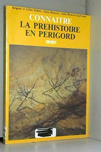 Connaître la préhistoire en Périgord