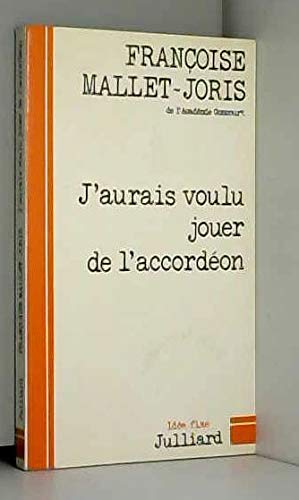 J'aurais voulu jouer de l'accordéon