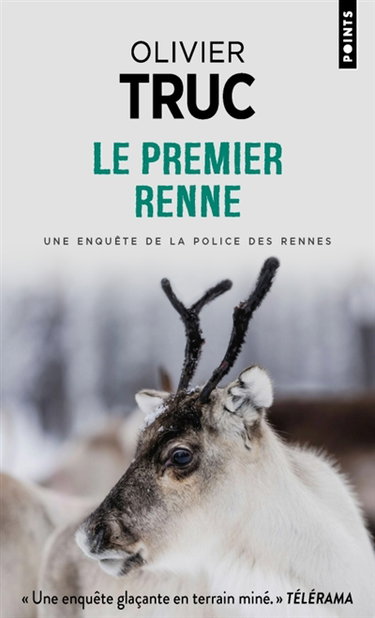 Couverture de Le premier renne : une enquête de la police des rennes