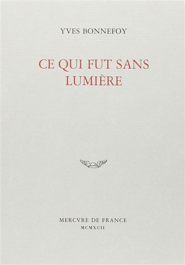 Ce qui fut sans lumière