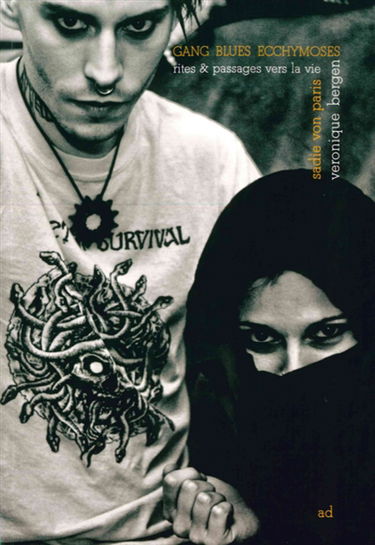Gang blues ecchymoses : rites & passages vers la vie