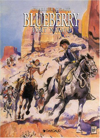Blueberry, tome 1 : Fort Navajo