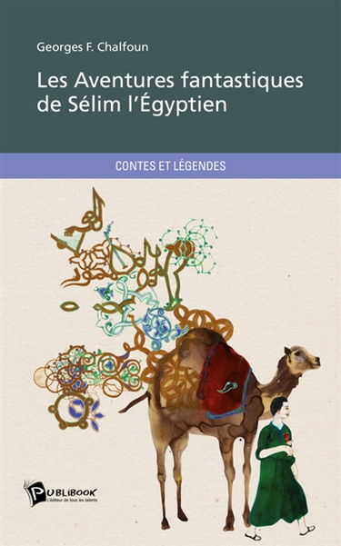 Les Aventures fantastiques de Sélim l'Egyptien