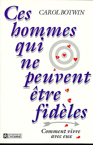 Ces hommes qui ne peuvent être fidèles