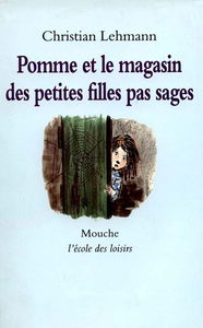 Pomme et le magasin des petites filles pas sages