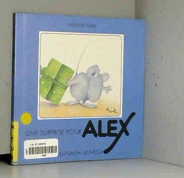 Une Surprise pour Alex