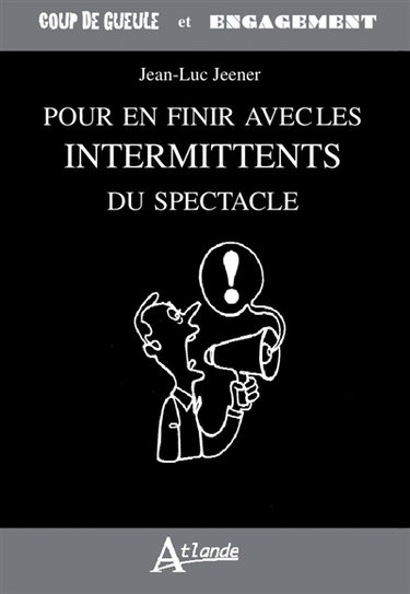 Pour en finir avec les intermittents du spectacle