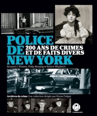 Police de New York : 200 ans de crimes et de faits divers