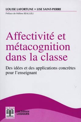 Affectivité et métacognition dans la classe : des idées et des applications concrètes pour l'enseignant