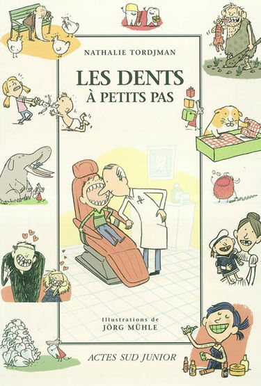 Les dents à petits pas