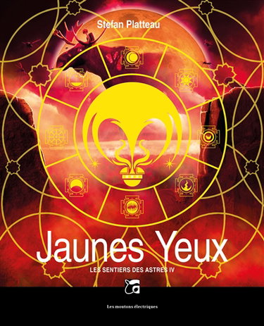 Couverture de Les sentiers des astres. Vol. 4. Jaunes yeux
