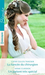 La fiancée du chirurgien. Un patient très spécial